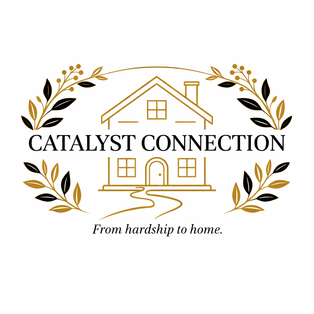 Catalyst Connection — From hardship to home.